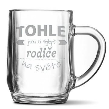 Půllitr Tohle jsou ti nejlepší rodiče na světě: 0,5 l