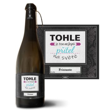 Prosecco Tohle je ten nejlepší přítel na světě: 0,75 l