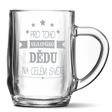 Půllitr Pro toho nejlepšího dědu: 0,5 l